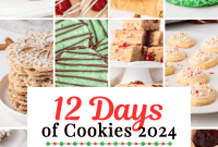 Our 12 Days of Holiday Cookies 2024