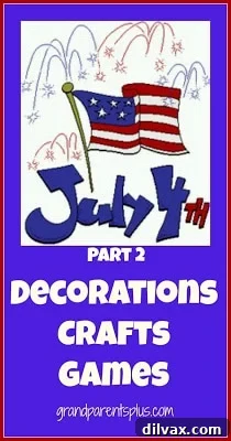 Wicked Good Wednesday 31 5 July 4th Decorations, Crafts and Games