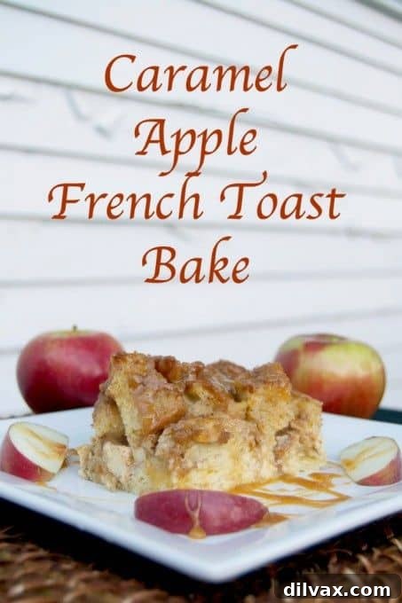 Caramel Apple French Toast Bake, a comforting and sweet casserole with tender apples, gooey caramel, and soft French toast, perfect for a cozy brunch or a hearty dessert.