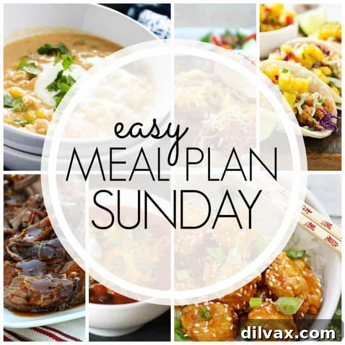 Effortless Weekly Meals 4 Easy Meal Plan Sunday Week 70 featuring six dinner recipes, two desserts, and a breakfast idea to simplify your weekly cooking schedule.